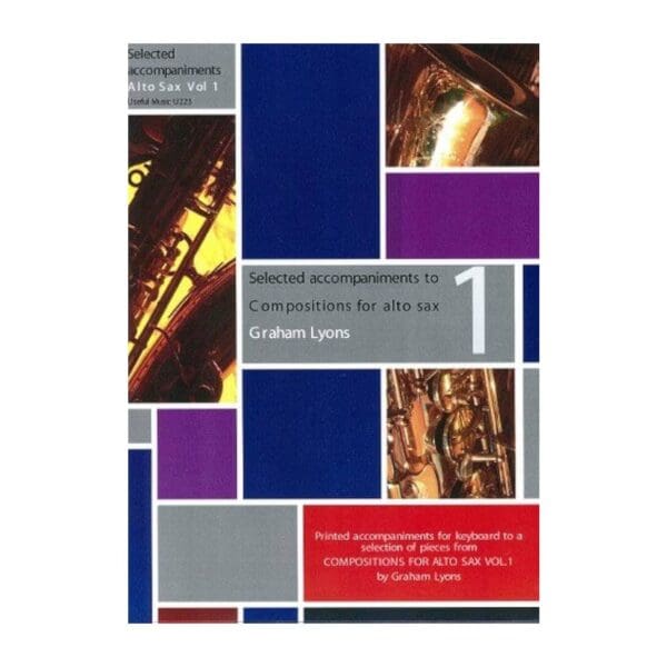 Graham Lyons | Compositions for Alto saxophone Vol.1 | Useful Music