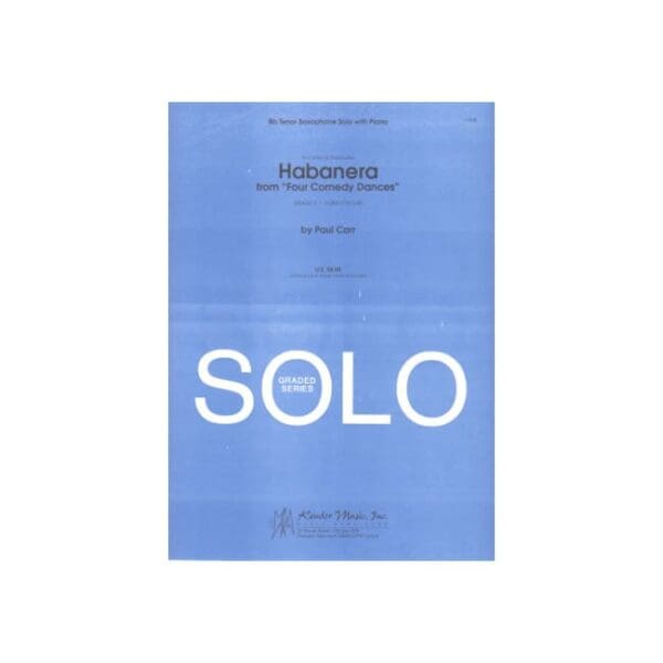 Paul Carr | Habanera (4 Comedy Dances) for Tenor Saxophone and Piano | Kendor Music