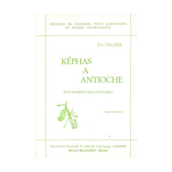 E Fischer | Kephas a Antioche for Tenor Saxophone and Piano (Grade 8+) | Billaudot