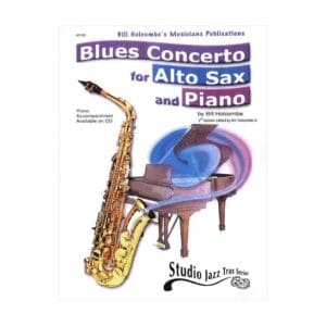 Bill Holcombe | Blues Concerto for Alto Sax and Piano | Musicians Publications