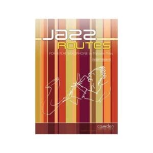 Malcolm Miles | Jazz Routes (for Bb sxaophone) | Camden Music