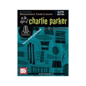 C Parker | Essential Jazz lines, Charlie Parker Eb | Mel Bay