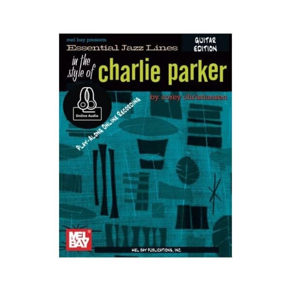 C Parker | Essential Jazz lines, Charlie Parker Eb | Mel Bay