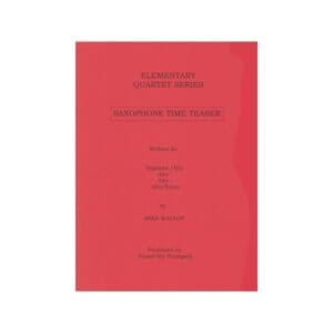 Mike Walton | Elementary Saxophone Quartets - Saxophone Time Teaser | Sound The Trumpets
