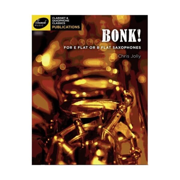 Chris Jolly | Bonk! for two Baritone Saxophones | Clarinet Classics