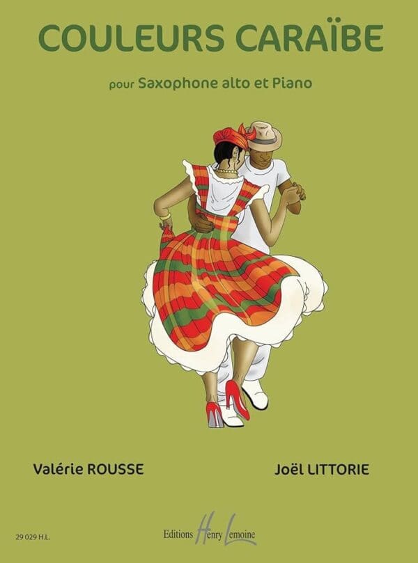Joel Littorie | Couleurs Caraibe pour Saxophone alto et Piano | Editions Henry Lemoine