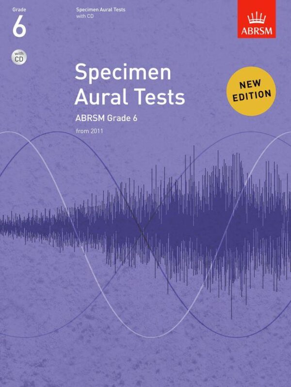 Abrsm | Specimen Aural Tests New Edition from 2011 Grade 6 with CD | Abrsm Publishing