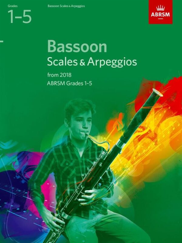 ABRSM Bassoon Scales & Arpeggios Grades 1-5 2018-2021 | Abrsm Publishing