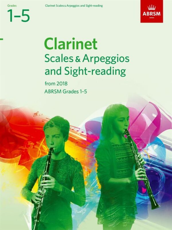 ABRSM Clarinet Scales & Arpeggios and Sight Reading pack Grades 1-5 2018-2021 | Abrsm Publishing