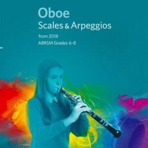 ABRSM Oboe Scales & Arpeggios Grades 6-8 From 2018 | Abrsm Publishing