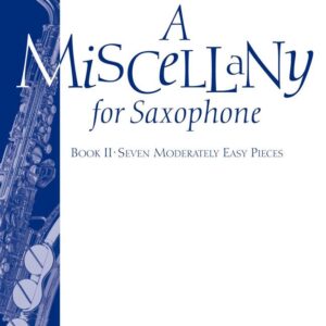 Michael Rose | Miscellany for Saxophone (Book 2) | Abrsm Publishing