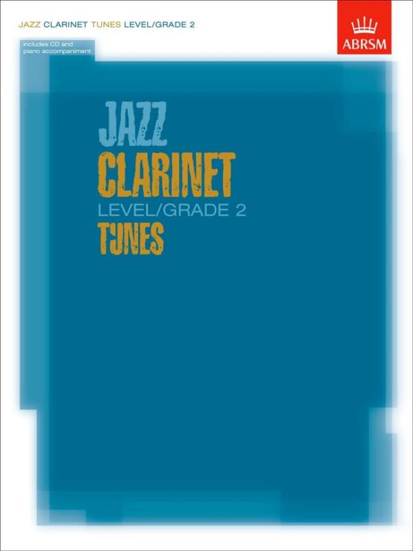 Abrsm | Jazz Clarinet Level/Grade 2 Tunes | Abrsm Publishing