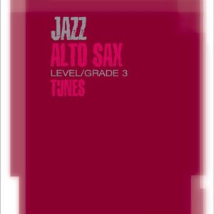 Abrsm Jazz | Jazz Alto Sax Tunes (Bk/CD) – Grade 3 | Abrsm Publishing