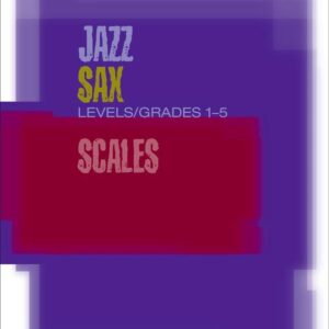 Abrsm Jazz | Jazz Sax Scales and Arpeggios 1-5 | Abrsm Publishing