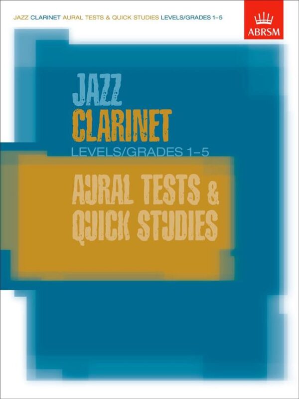 Abrsm | Jazz: Clarinet Aural Tests And Quick Studies Levels/Grades 1-5 | Abrsm Publishing