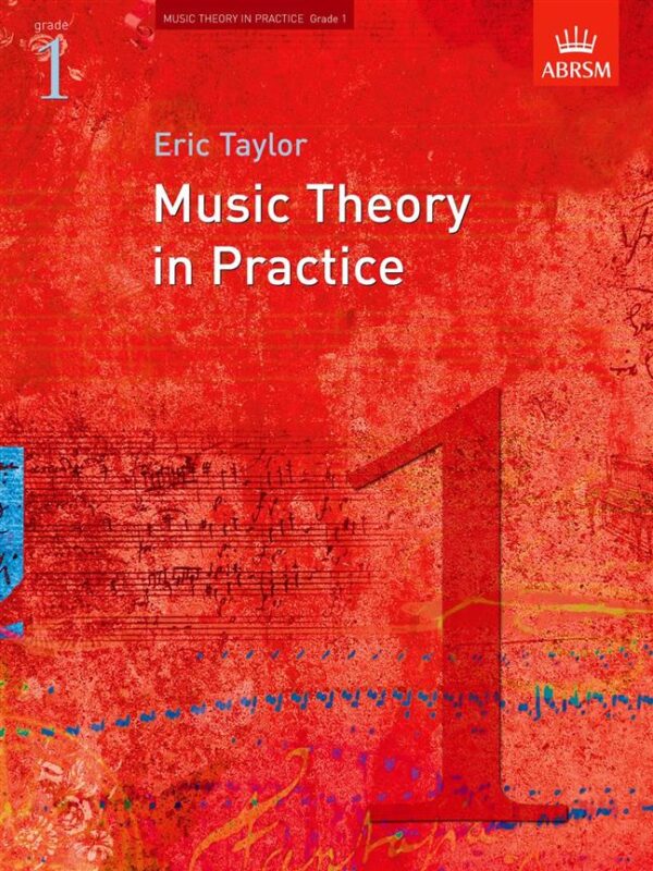 Eric Taylor | Music Theory in Practice Grade 1 | Abrsm Publishing