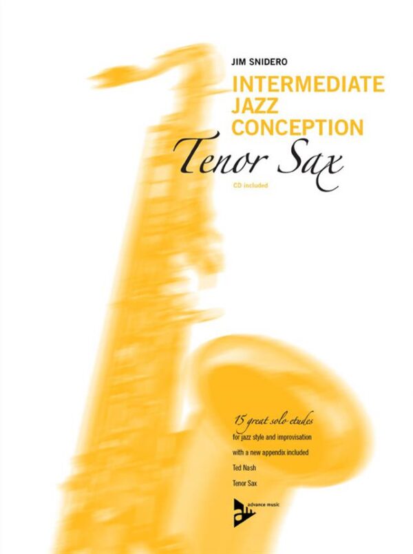 Jim Snidero | Snidero: Intermediate Jazz conception Tenor | Advance Music