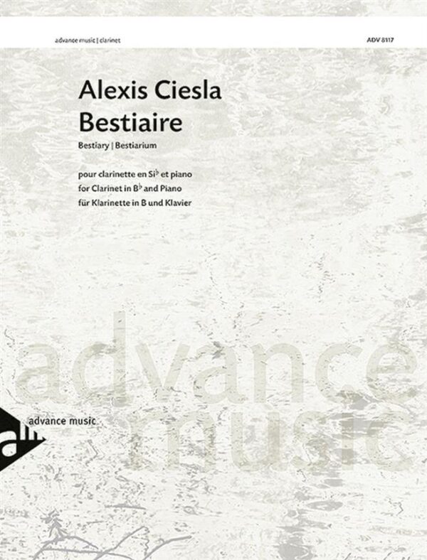 Alexis Ciesla | Bestiaire | Advance Music