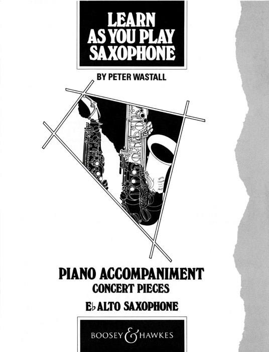 Learn As You Play Saxophone (Concert Pieces Piano