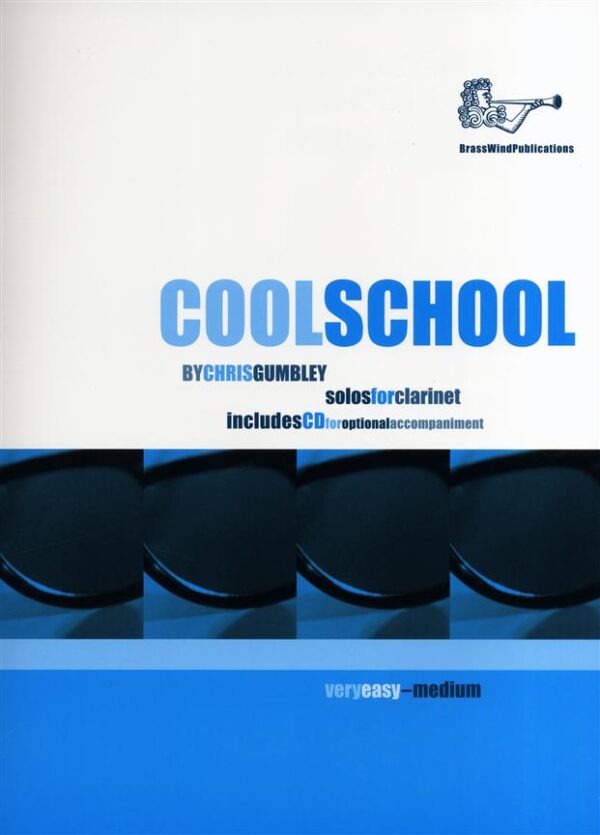 Chris Gumbley | Cool School for Clarinet | Brass Wind