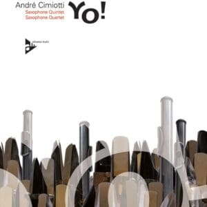 Andre Cimiotti | Yo! for sax quartet or quintette | Advance Music