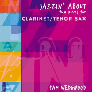 Pamela Wedgwood | Jazzin' About for Clarinet | Faber