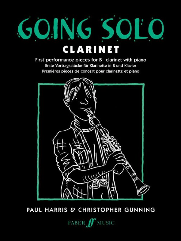 P. Harris C. Gunning | Going Solo for Clarinet and Piano | Faber