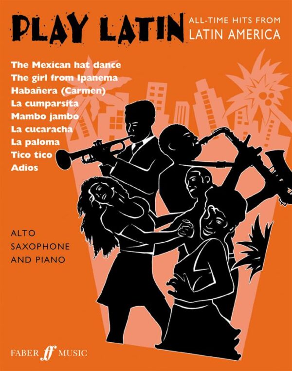 Gout & Calland | Play Latin for Alto Saxophone and Piano | Faber