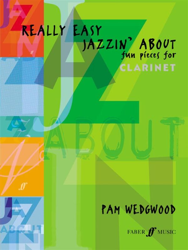 Pamela Wedgwood | Really Easy Jazzin' About for Clarinet | Faber