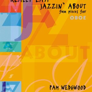 Pamela Wedgwood | Really easy Jazzin' about Fun pieces for Oboe | Faber
