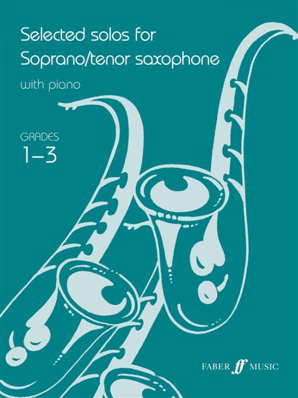 Various | Selected Solos for Soprano/Tenor Saxophone 1-3 | Faber