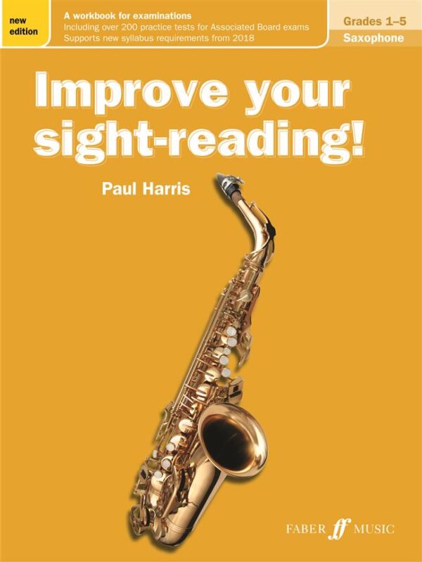 Paul Harris | Improve Your Sight-Reading! Saxophone Grades 1-5 | Faber