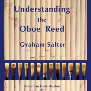 Graham Salter | Understanding the Oboe Reed