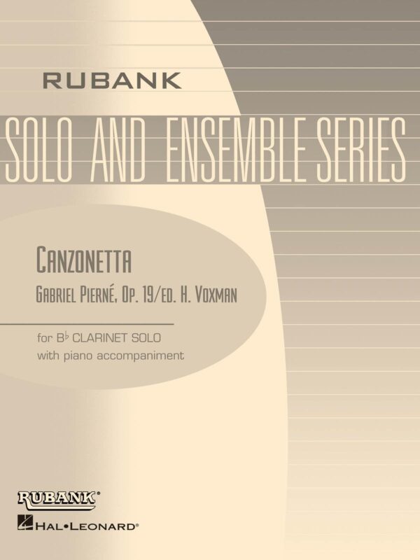 Gabriel Pierné | Solo and Ensemble Series: Canzonetta Op. 19 ed. H. Voxman | Rubank Hal Leonard