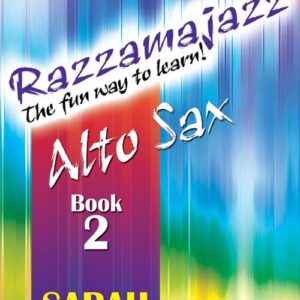 Sarah Watts | Razzamajazz Alto Sax Book 2 | Kevin Mayhew