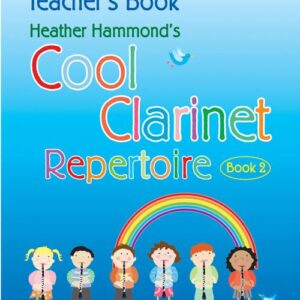 Heather Hammond | Cool Clarinet - Repertoire Book 2 -Teachers Book | Kevin Mayhew