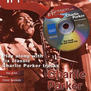 Charlie Parker (williams) | In session with Charlie Parker for Tenor Saxophone | Imp
