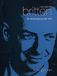Benjamin Britten | Six Metamorphoses after Ovid | Boosey & Hawkes