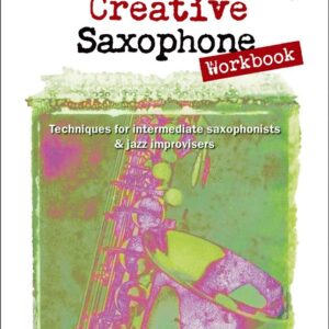 Kelly/cheryl Santin/clark | Creative Saxophone Workbook (with CD) | Oup