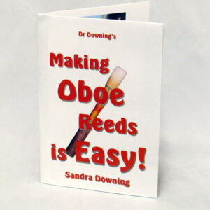 Dr Downing | Making Oboe Reeds is Easy!