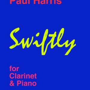Paul Harris | Swiftly for clarinet and piano | Queen's Temple