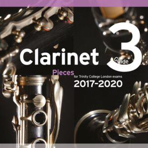 Trinity Clarinet Grade 3 Pieces 2017-2020 (score & parts) | Trinity College London