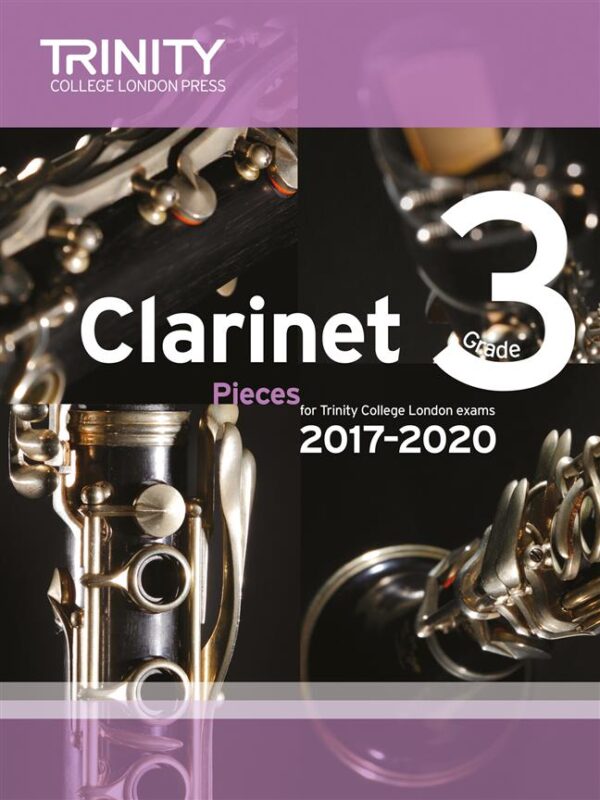 Trinity Clarinet Grade 3 Pieces 2017-2020 (score & parts) | Trinity College London
