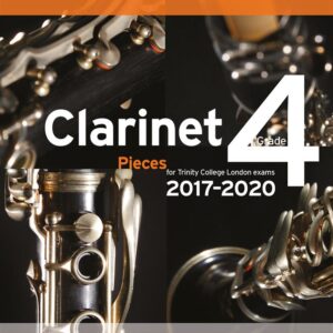 Trinity Clarinet Grade 4 pieces 2017-2020 (score & part) | Trinity College London