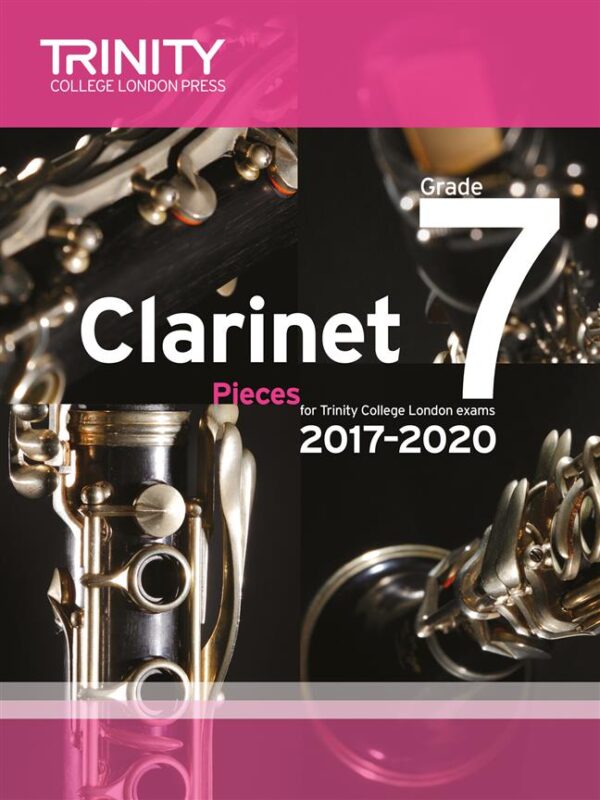 Trinity Clarinet grade 7 pieces 2017-2020 (score & part) | Trinity College London