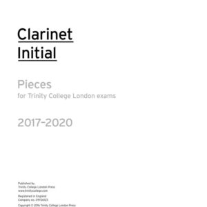 Trinity Clarinet Initial Pieces 2017-2020 (part only) | Trinity College London