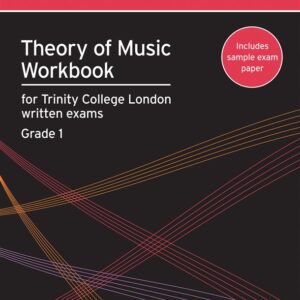 Naomi Yandell | Theory of Music Workbook: Grade 1 | Trinity Guildhall