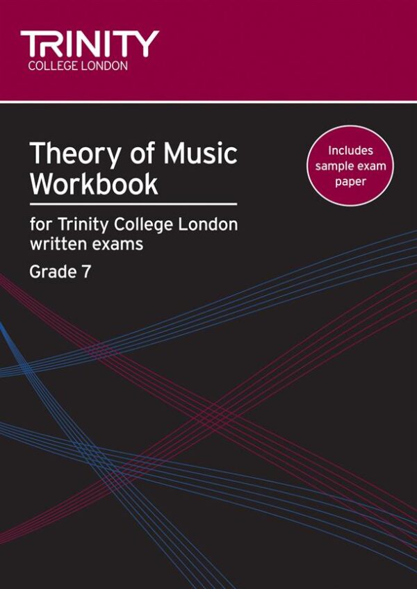 Naomi Yandell | Theory of Music Workbook: Grade 7 | Trinity Guildhall