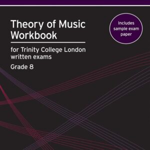 Naomi Yandell | Theory of Music Workbook: Grade 8 | Trinity Guildhall
