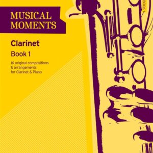 Various | Musical Moments book 1 Clarinet | Trinity Guildhall
